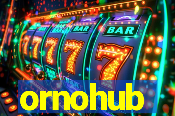 ornohub