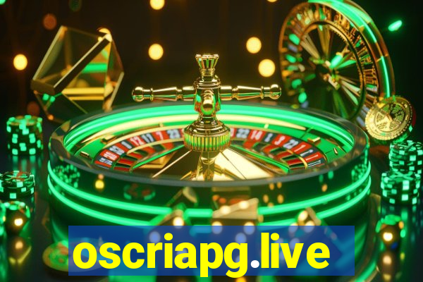 oscriapg.live