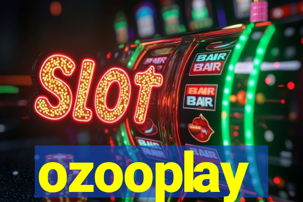 ozooplay