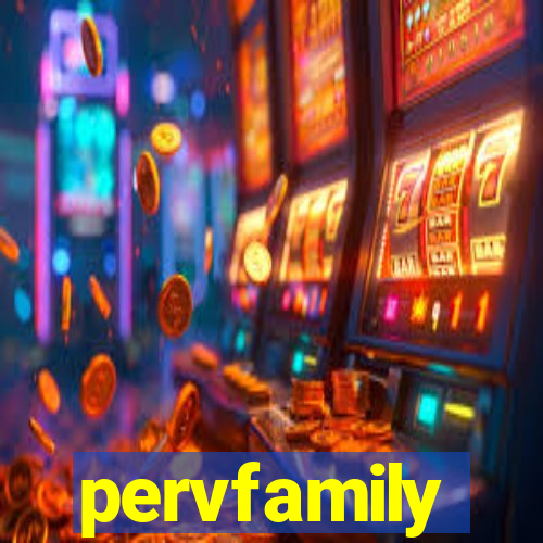 pervfamily