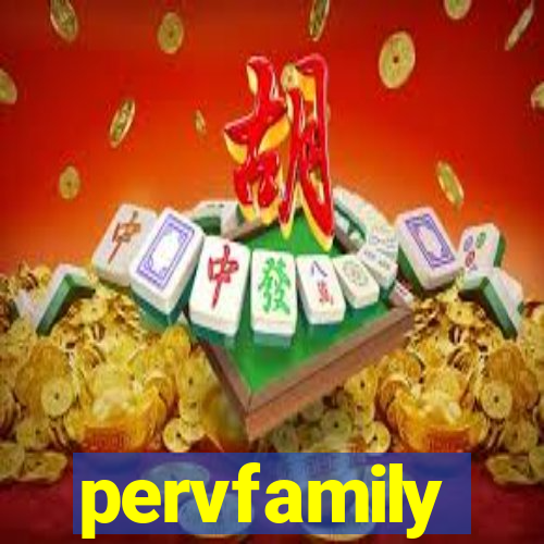 pervfamily