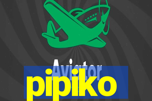 pipiko