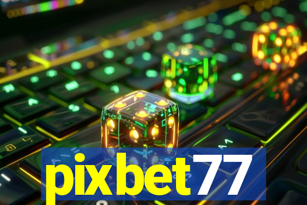 pixbet77