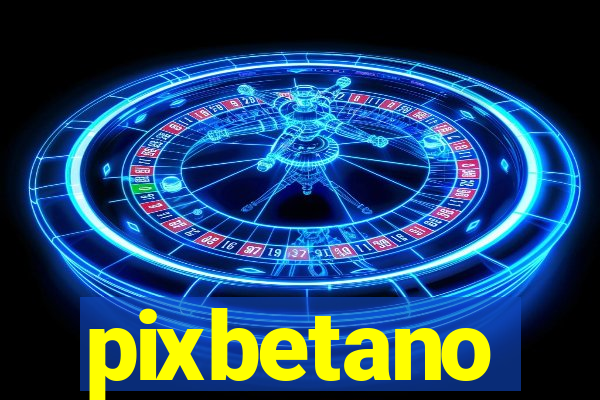 pixbetano