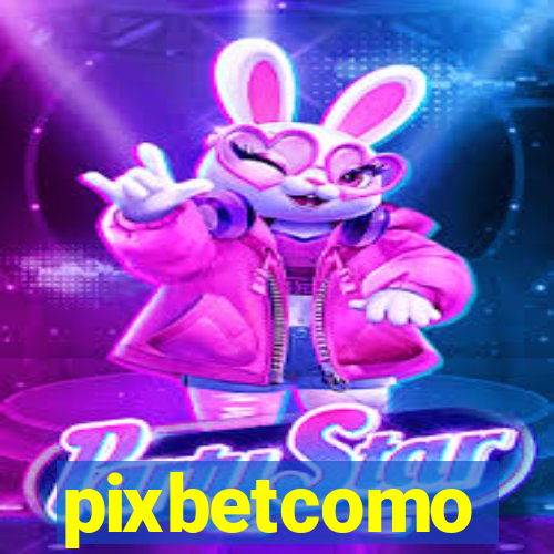 pixbetcomo