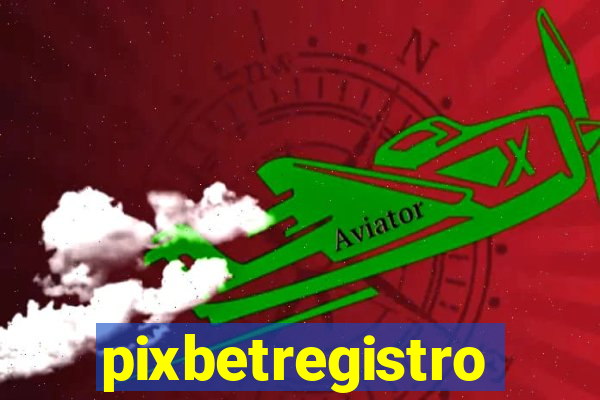 pixbetregistro