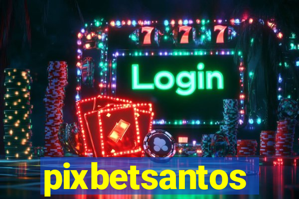 pixbetsantos