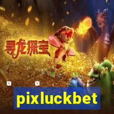 pixluckbet