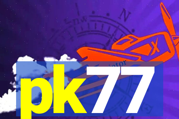 pk77