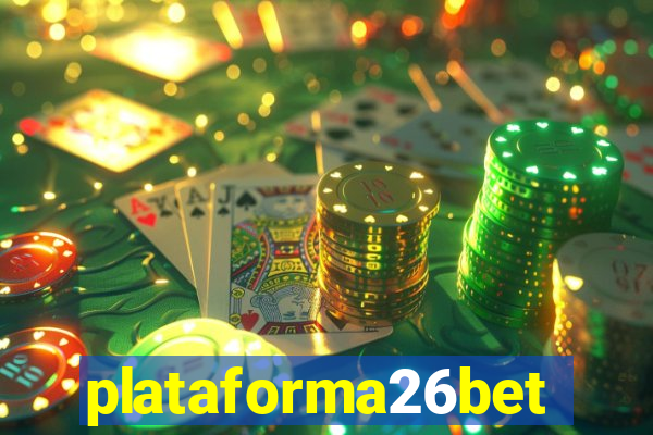 plataforma26bet