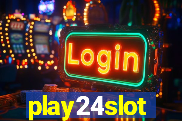 play24slot