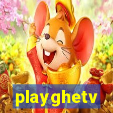 playghetv