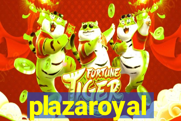 plazaroyal