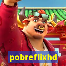 pobreflixhd