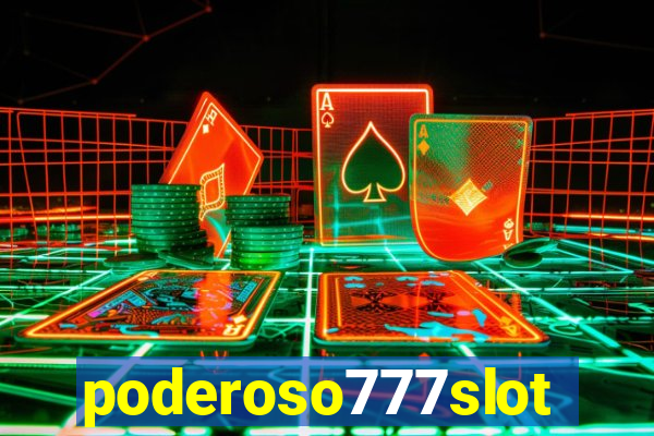 poderoso777slot