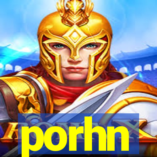 porhn