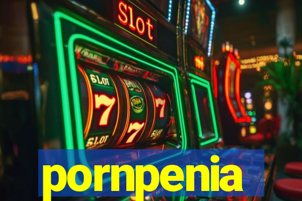 pornpenia