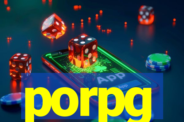 porpg