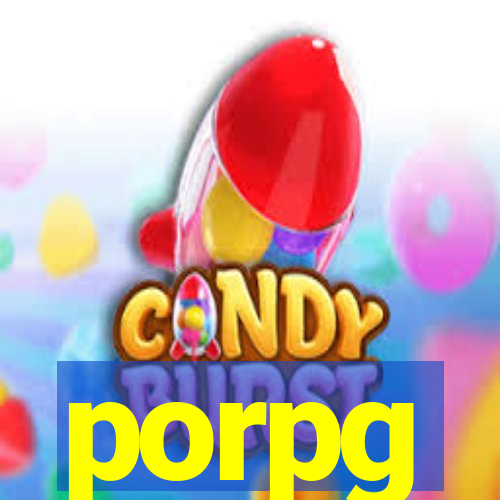 porpg