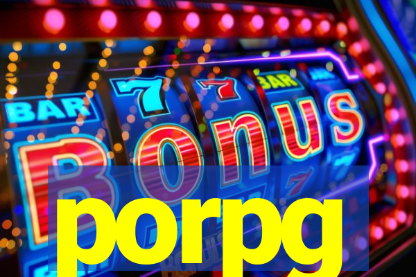 porpg