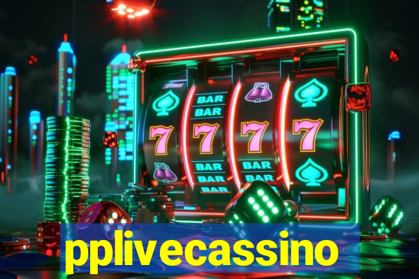 pplivecassino