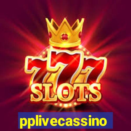 pplivecassino