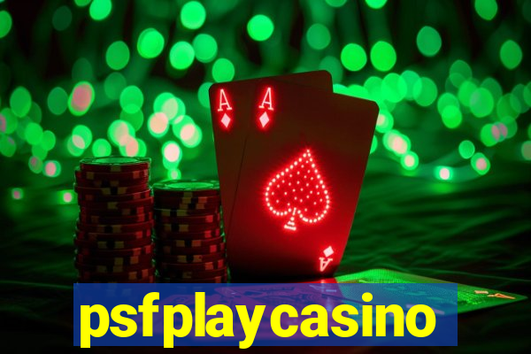 psfplaycasino