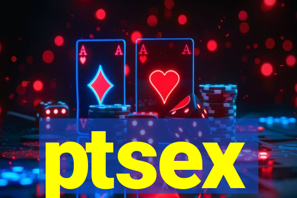 ptsex