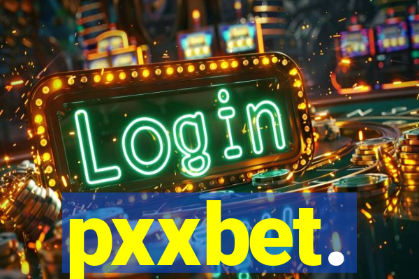 pxxbet.