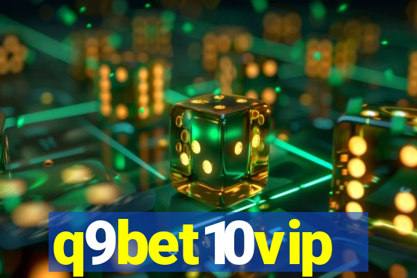 q9bet10vip