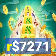 r$7271