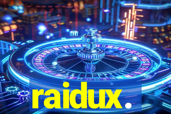 raidux.