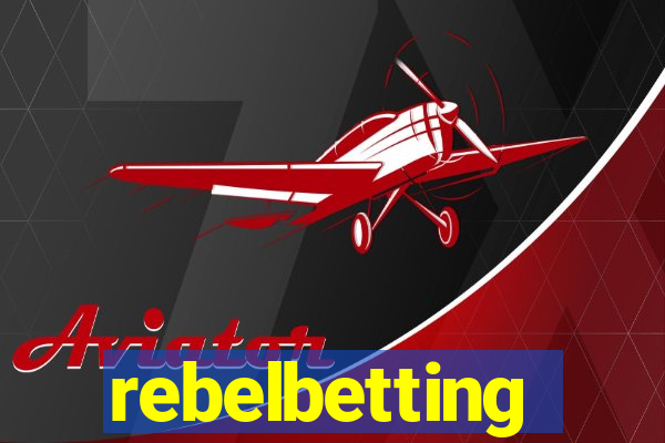 rebelbetting