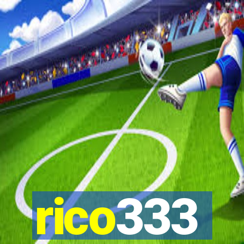 rico333