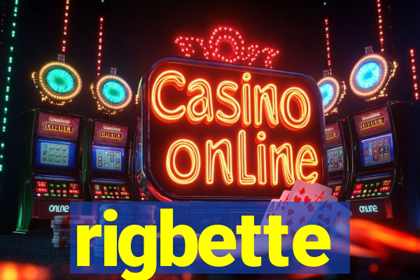 rigbette