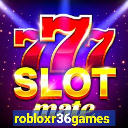 robloxr36games