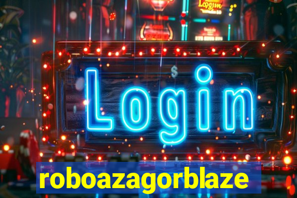 roboazagorblaze