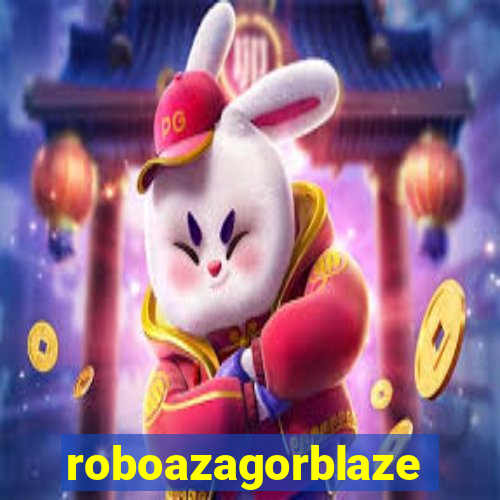 roboazagorblaze