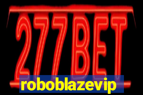 roboblazevip