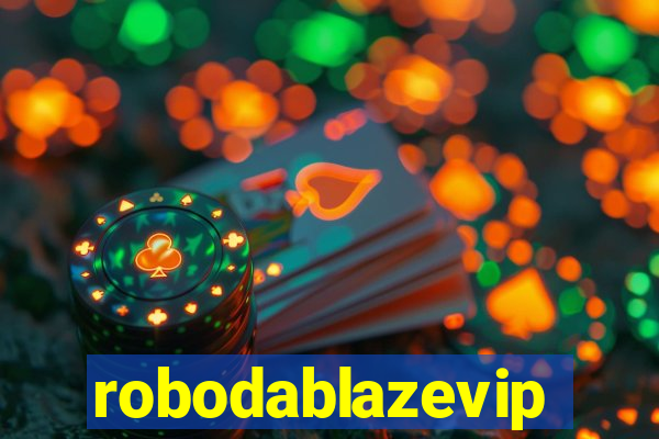 robodablazevip