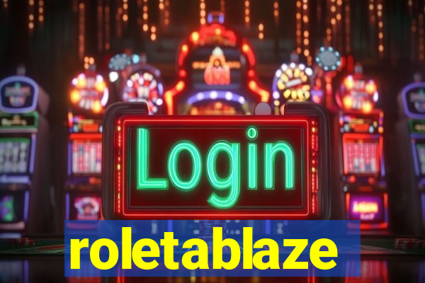 roletablaze