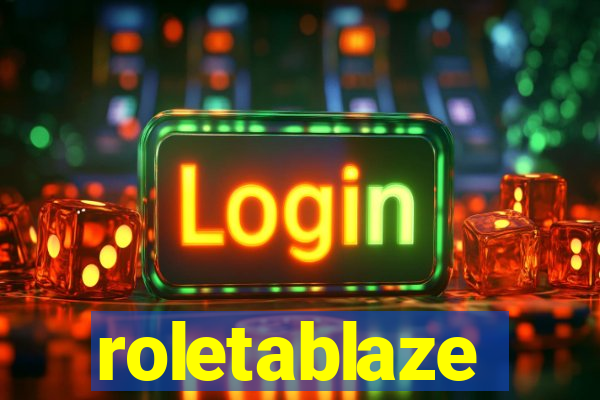 roletablaze