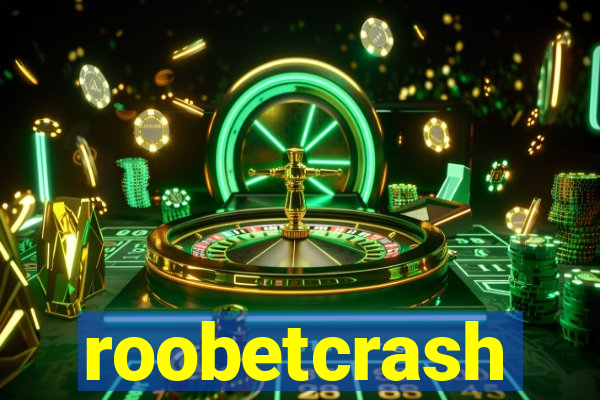 roobetcrash