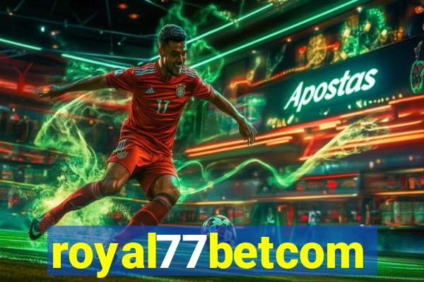 royal77betcom