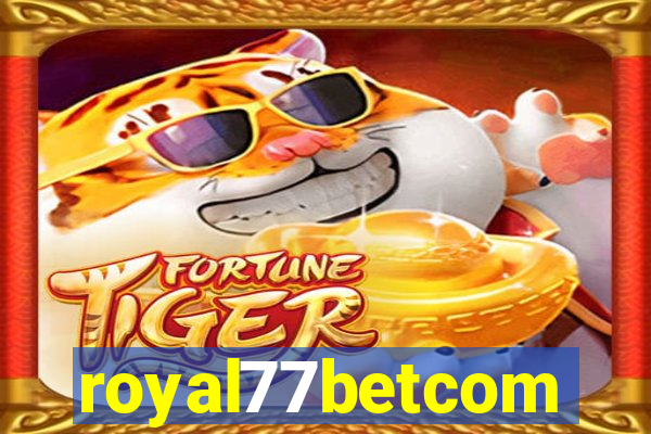 royal77betcom