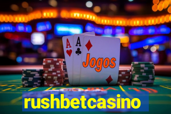 rushbetcasino