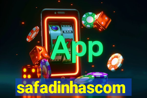 safadinhascom