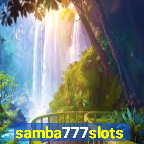 samba777slots