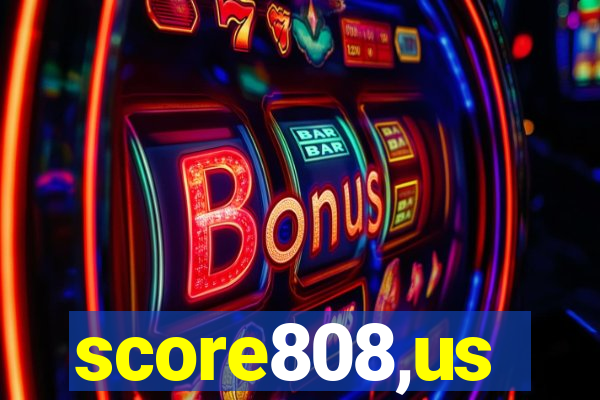 score808,us