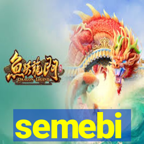 semebi